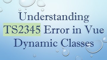 Understanding TS2345 Error in Vue Dynamic Classes