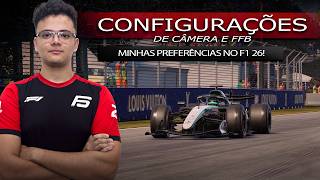 F1 26 - MINHAS CONFIGURAÇÕES DE CÂMERA E FORCE FEEDBACK!