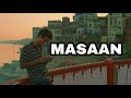 Whats the beauty of masaan