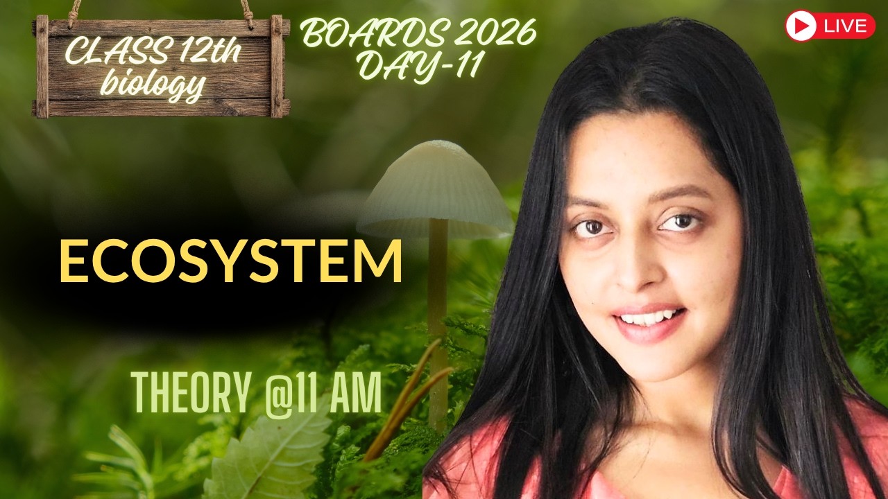 Ecosystem One Shot Revision 🔥 Class 12 Biology Board 2026 | Easy NCERT ...