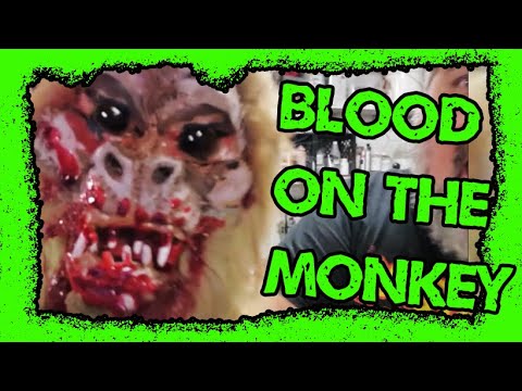 Blood on the monkey