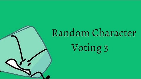 Random Character Voting 3