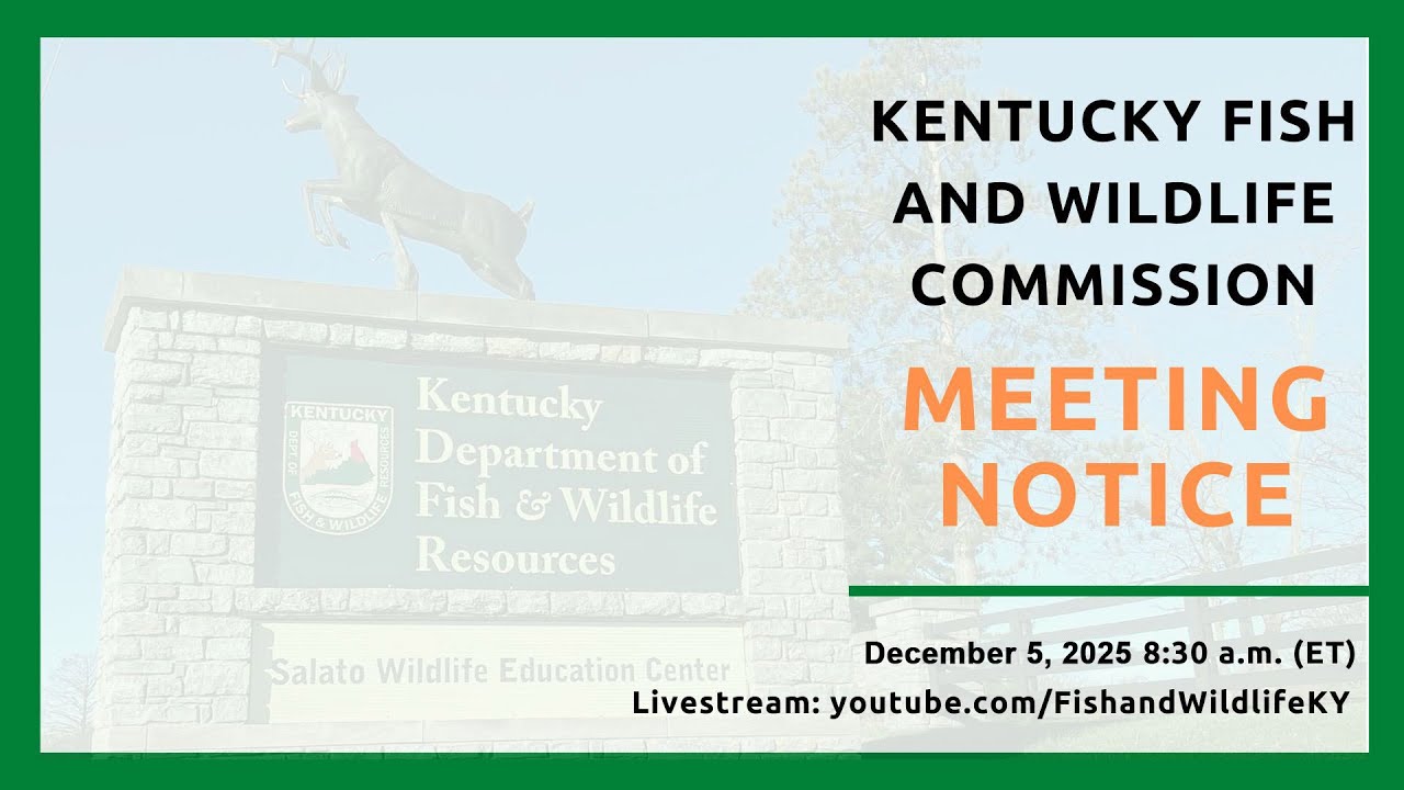 KY Fish and Wildlife Quarterly Commission Meeting - December 5, 2025