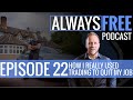 HOW I USED TRADING TO QUIT MY JOB - Episode 22