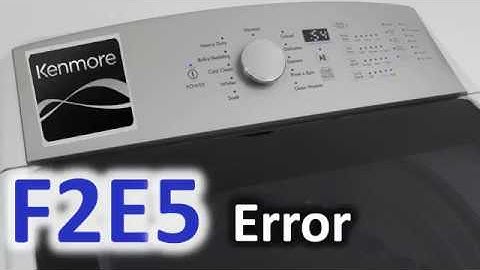 F2E5 Error Code SOLVED!!! Kenmore Top Load Washer Washing Machine F2ES