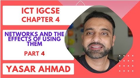 ICT IGCSE Chapter 4 - Networks and the effects of using them - Part 4