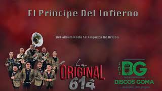 La Original 614-El Principe del Infierno [Audio Oficial]