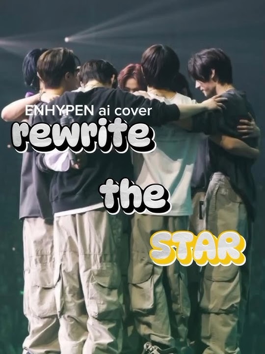 #ehypen ai cover rewrite the stars