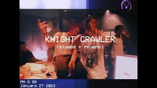 Trippie Redd Knight Crawler Feat. Juice Wrld Slowed Reverb Lyrics