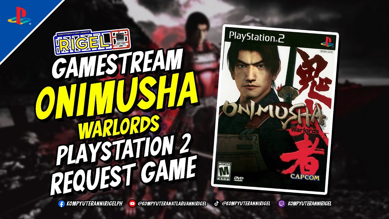GAMESTREAM: Onimusha - Warlords Request Game (TAGALOG) 