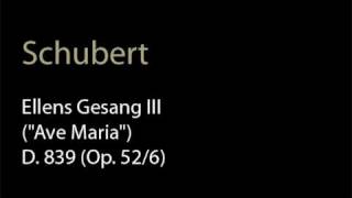 Schubert - D. 839 (Op. 52-6) Ellens Gesang III (Ave Maria).wmv chords