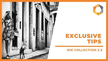 Get the most of your editing software / Nik Collection 2 Tutorial