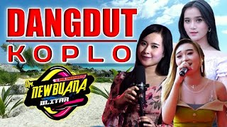 DANGDUT KOPLO TERBARU 2021 FULL BASS - NEW BUANA FULL ALBUM