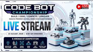 LIVE 🔴 CODEBOT CHAMPIONSHIP 2026 | Robotics, AI & Coding Battle | 22 August @codebot26