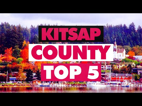 5 MUST KNOW Cities in Kitsap County Washington