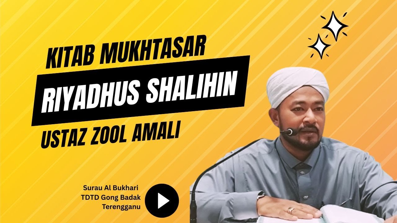 Kitab Mukhtasar Riyadhus Sholihin Ringkas & Menyentuh Jiwa - Ust Zool Amali 
