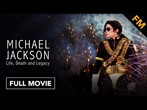 Michael Jackson: Life, Death and Legacy (FULL MOVIE)