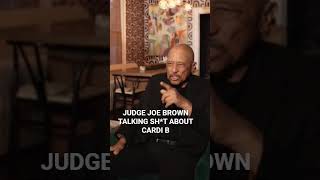 Judge Joe Brown Goes Off On The Media For Promoting Cardi B &amp; Says What She Stands For Is “NOT GOOD”