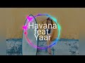 Havana feat. Yaar - I Lost You (Nejtrino & Baur Remix)