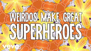 Weirdos Make Great Superheroes (Lyric Video | Apple TV+)