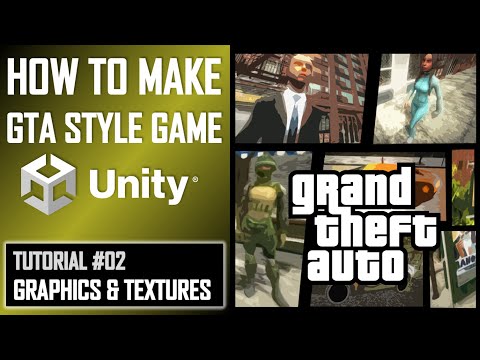 How To Make A GTA Game For FREE Unity Tutorial 002 – TEXTURES & GRAPHICS QUALITY