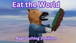 Eat the World approaching 3 million and tossing some bullies #roblox #eattheworld