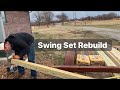 Swing Set REBUILD - A Work in Progress