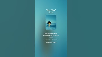 Thumbnail of Stay Close to me