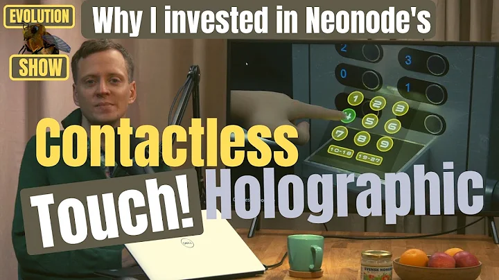 Why I Invested in Neonode Inc's Contactless Holographic Touch