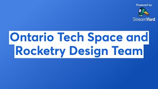 Ontario Tech Space and Rocketry Design Team