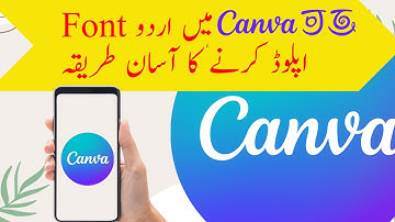 How To Upload Urdu Font In Canva from Mobile | How To Write Urdu In Canva | How to Add Urdu Font