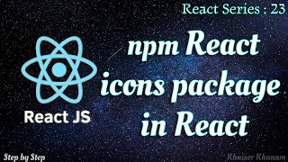 #23. How to use React icons npm package in React.