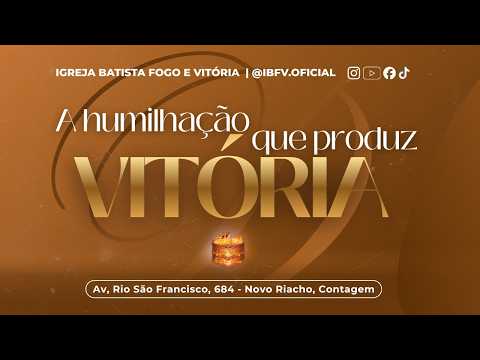 A Humilhação que Produz Vitória | Pr. Guilherme Ferreira