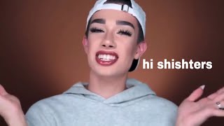 every time james charles says 