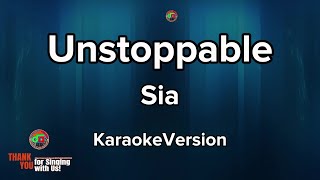 Unstoppable - Sia ( Karaoke Version )