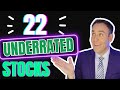 22 UNDERRATED STOCKS!