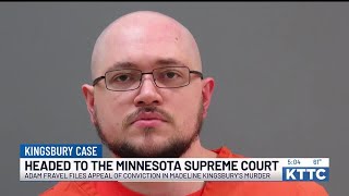 Adam Fravel appeals conviction in Madeline Kingsbury murder to Minnesota Supreme Court
