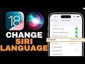 IOS18 How To Change Siri S Language On Iphone