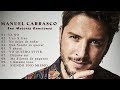 Manuel Carrosco - MANUEL CARRASCO - Sus Mejores Canciones