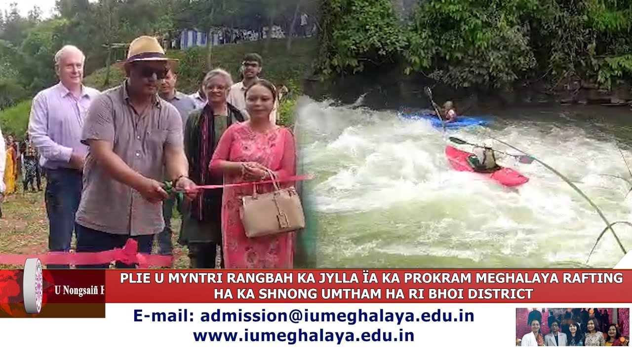 plie-u-myntri-rangbah-ka-jylla-a-ka-prokram-meghalaya-rafting-ha