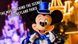 Disneyland Paris The Magic Behind the Scenes