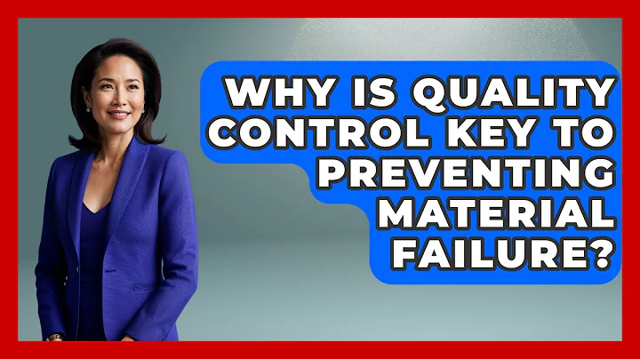 Why Is Quality Control Key To Preventing Material Failure? - How Things Break