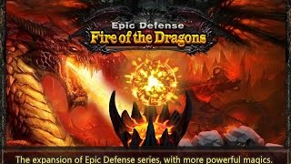 Epic Defense - Fire of Dragon Android Gameplay Trailer HD screenshot 5