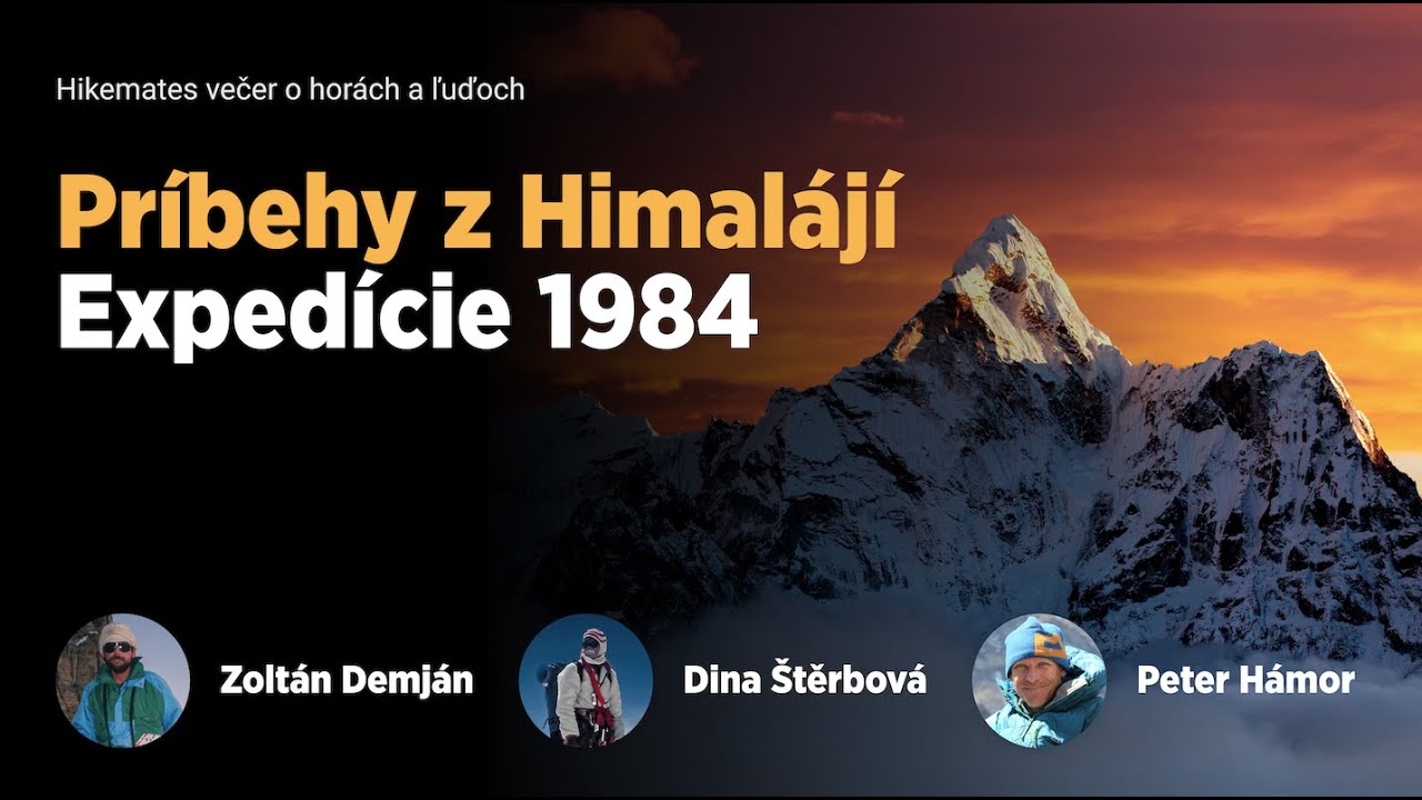 Hámor, Demján a Štěrbová o Himalájskych expedíciách - Hikemates večer o horách a ľuďoch