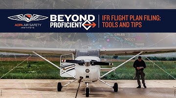 Beyond Proficient: IFR Series | Flight Plan Filing: Tools and Tips