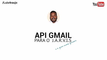 API do GMAIL para o JARVIS ~ API Gmail | Javascript | Credencial Google