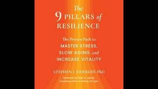 9 Pillars of Resilience: The Proven Path to Master Stress, Slow Aging, and Increase Vitality