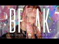 BREAK! - 限界突破した最高ブチアゲ音楽-Unchain/ Ultra HD Audio /KPOP/JPOP/TRAP