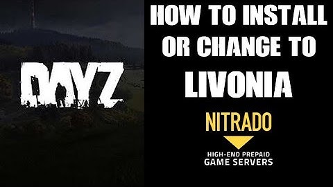 How To Install New Or Change To A LIVONIA Map DayZ Nitrado Private Server PS4 Xbox One