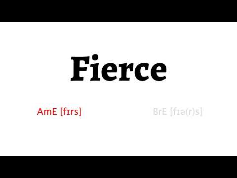 How to Pronounce fierce in American English and British English